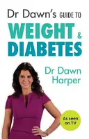 Guía de la Dra. Dawn sobre peso y diabetes - Dr Dawn's Guide to Weight & Diabetes