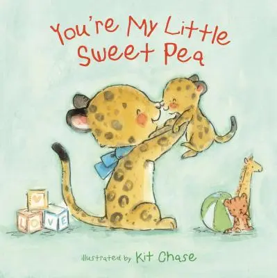 Eres mi pequeño guisante - You're My Little Sweet Pea