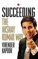 Triunfar a la manera de Akshay Kumar - Succeeding the Akshay Kumar Way