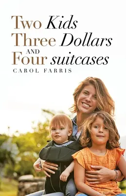 Dos niños, tres dólares y cuatro maletas - Two Kids Three Dollars and Four Suitcases