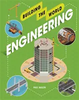 Construir el mundo: Ingeniería - Building the World: Engineering