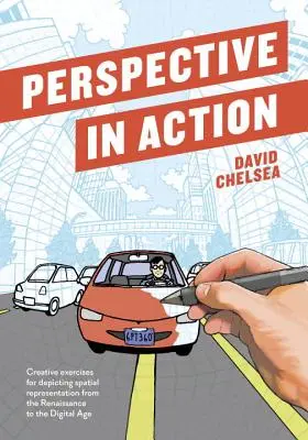 Perspectiva en acción: Ejercicios creativos para la representación espacial desde el Renacimiento hasta la era digital - Perspective in Action: Creative Exercises for Depicting Spatial Representation from the Renaissance to the Digital Age