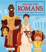 Somos los romanos - Conozca a la gente detrás de la historia - We Are the Romans - Meet the People Behind the History