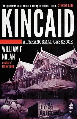 Kincaid: Un libro de casos paranormales - Kincaid: A Paranormal Casebook