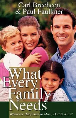 Lo que toda familia necesita - What Every Family Needs