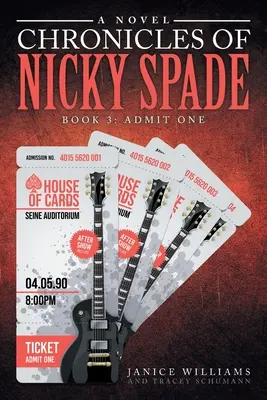 El Legado de Nicky Spade: Libro 3: Admit One - Legacy of Nicky Spade: Book 3: Admit One