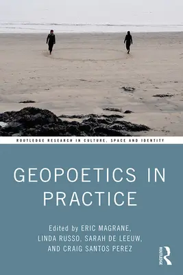 La geopoética en la práctica - Geopoetics in Practice