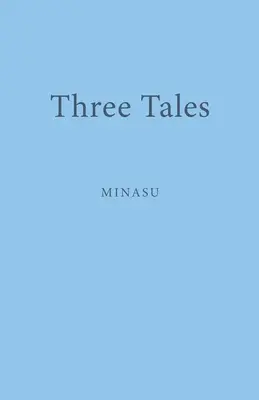 Tres cuentos - Three Tales