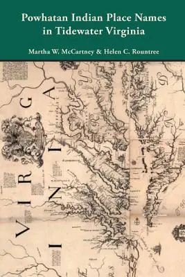 Nombres de lugares de los indios Powhatan en Tidewater Virginia - Powhatan Indian Place Names in Tidewater Virginia