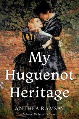 Mi herencia hugonote - My Huguenot Heritage