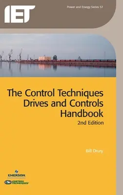 El manual de técnicas de control Drives and Controls Handbook - The Control Techniques Drives and Controls Handbook