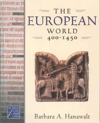 El mundo europeo, 400-1450 - The European World, 400-1450