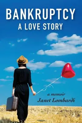 Bancarrota: Una historia de amor - Bankruptcy: A Love Story