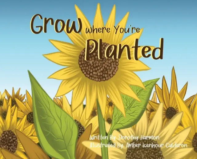 Crece donde te planten - Grow Where You're Planted
