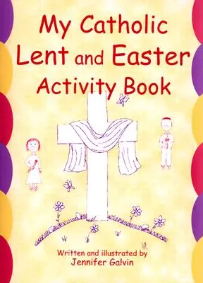 Mi libro católico de actividades de Cuaresma y Semana Santa - My Catholic Lent and Easter Activity Book