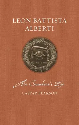 Leon Battista Alberti: El ojo del camaleón - Leon Battista Alberti: The Chameleon's Eye