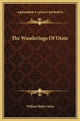 Los vagabundeos de Oisin - The Wanderings Of Oisin