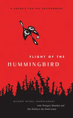 El vuelo del colibrí: Una parábola para el medio ambiente - Flight of the Hummingbird: A Parable for the Environment