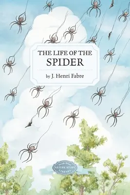 La vida de la araña - The Life of the Spider