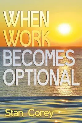 Cuando el trabajo se convierte en algo opcional - When Work Becomes Optional