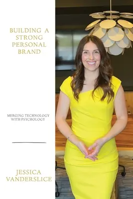 Construir una marca personal sólida: Fusión de tecnología y psicología - Building a Strong Personal Brand: Merging Technology with Psychology