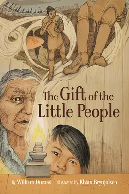 El regalo de la gente pequeña: Seis estaciones de la historia de Asiniskaw Ithiniwak - The Gift of the Little People: A Six Seasons of the Asiniskaw Ithiniwak Story