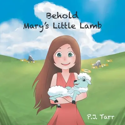 El corderito de María - Behold Mary's Little Lamb