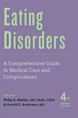 Trastornos alimentarios: Guía completa de atención médica y complicaciones - Eating Disorders: A Comprehensive Guide to Medical Care and Complications