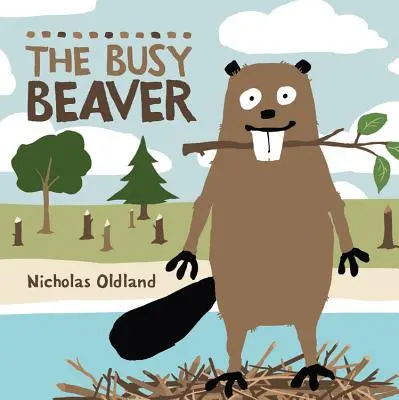 El castor ocupado - The Busy Beaver