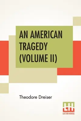 Una tragedia americana (Volumen II) - An American Tragedy (Volume II)