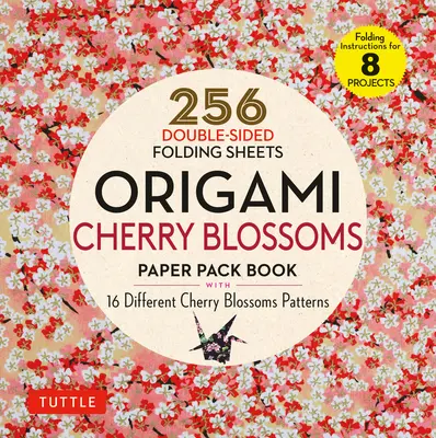 Origami Cherry Blossoms Paper Pack Book: 256 Hojas Plegables a Doble Cara con 16 Diferentes Patrones de Flores de Cerezo con Colores Sólidos en el Reverso (Incl - Origami Cherry Blossoms Paper Pack Book: 256 Double-Sided Folding Sheets with 16 Different Cherry Blossom Patterns with Solid Colors on the Back (Incl