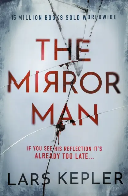 El hombre de los espejos - El thriller más escalofriante de 2022 - Mirror Man - The most chilling must-read thriller of 2022