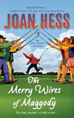 Las alegres comadres de Maggody: Un misterio de Arly Hanks - The Merry Wives of Maggody: An Arly Hanks Mystery