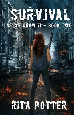 Supervivencia - Tal y como la conocemos - Libro 2 - Survival - As we know it - Book 2