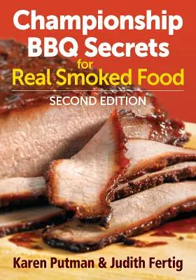 Championship BBQ Secrets for Real Smoked Food (Secretos del campeonato de barbacoa para ahumar de verdad) - Championship BBQ Secrets for Real Smoked Food