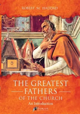 Los grandes padres de la Iglesia - The Greatest Fathers of the Church