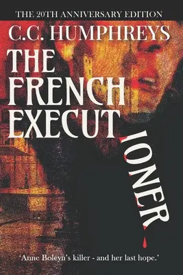 El verdugo francés: Edición 20 aniversario - The French Executioner: The 20th Anniversary Edition