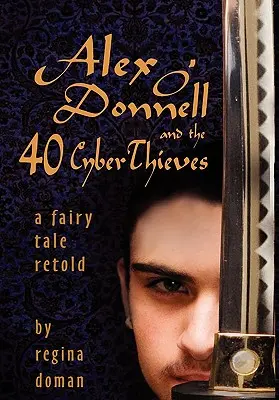 Alex O'Donnell y los 40 ciberladrones - Alex O'Donnell and the 40 Cyberthieves