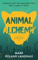 La alquimia animal - Animal Alchemy