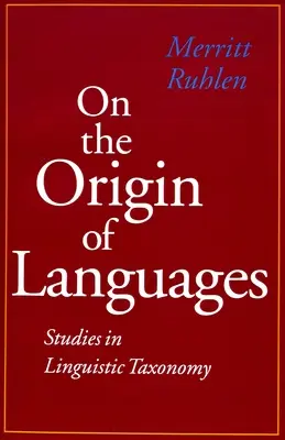 El origen de las lenguas: Estudios de taxonomía lingüística - On the Origin of Languages: Studies in Linguistic Taxonomy