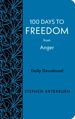 100 días para liberarse de la ira: Devocionario diario - 100 Days to Freedom from Anger: Daily Devotional