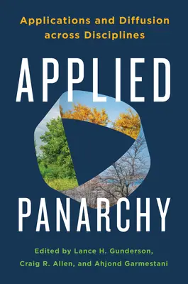 Panarquía aplicada: Aplicaciones y difusión en distintas disciplinas - Applied Panarchy: Applications and Diffusion Across Disciplines