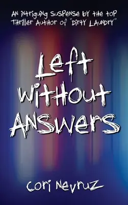 Sin respuestas: Un intrigante suspense - Left Without Answers: An Intriguing Suspense