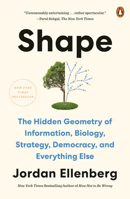 Shape: La geometría oculta de la información, la biología, la estrategia, la democracia y todo lo demás - Shape: The Hidden Geometry of Information, Biology, Strategy, Democracy, and Everything Else