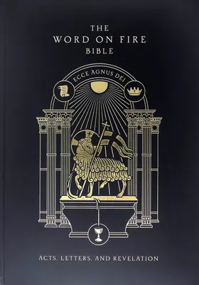 La Biblia Palabra encendida (Volumen II): Hechos, Cartas y Apocalipsis Rústica - The Word on Fire Bible (Volume II): Acts, Letters and Revelation Paperback