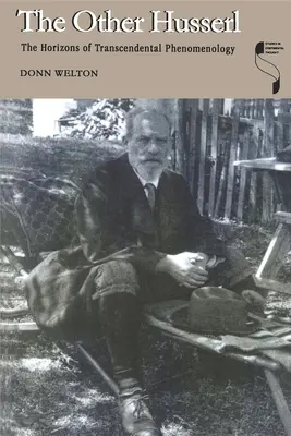 El otro Husserl: Los horizontes de la fenomenología trascendental - The Other Husserl: The Horizons of Transcendental Phenomenology