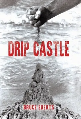 Castillo de Goteo - Drip Castle