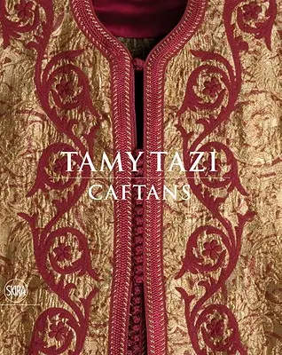 Tamy Tazi Caftanes - Tamy Tazi: Caftans