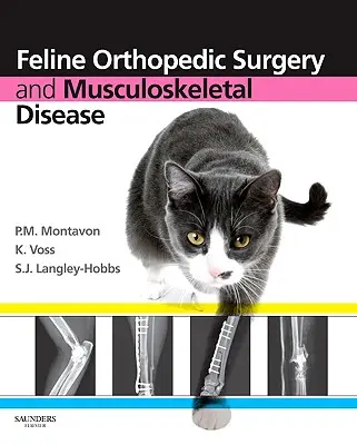 Cirugía ortopédica felina y enfermedades musculoesqueléticas - Feline Orthopedic Surgery and Musculoskeletal Disease