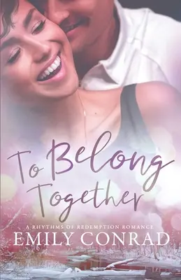 Pertenecer Juntos: Un romance cristiano contemporáneo - To Belong Together: A Contemporary Christian Romance